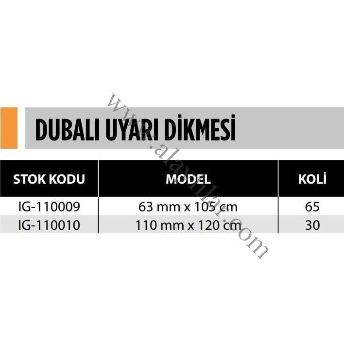 DUBALI UYARI DİKMESİ