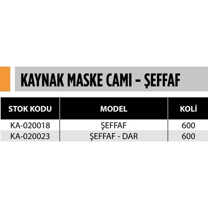 KAYNAK MASKE CAMI - ŞEFFAF