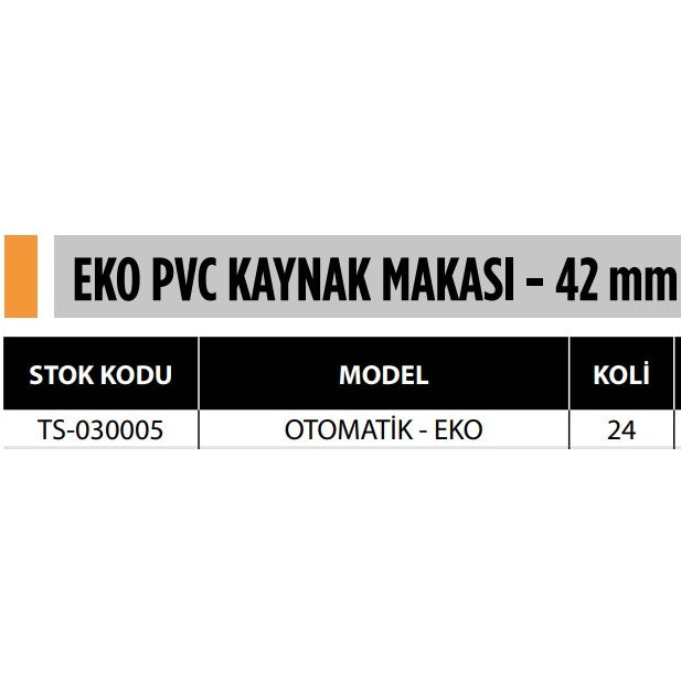 EKO PVC KAYNAK MAKASI - 42 mm